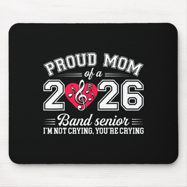 Tapis De Souris Proud Mom Of A 2026 Band Senior Music Gift  (Devant)