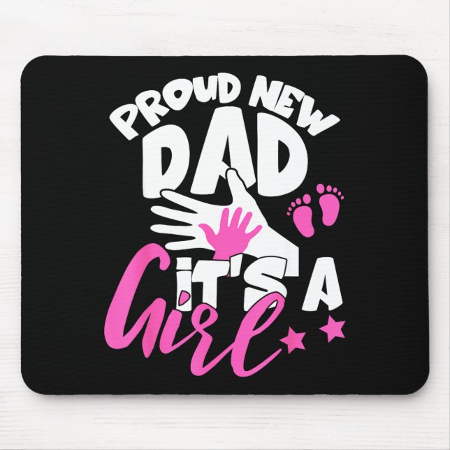 Tapis De Souris Proud New Dad It's A Girl Funny Pregnancy First Ti (Devant)