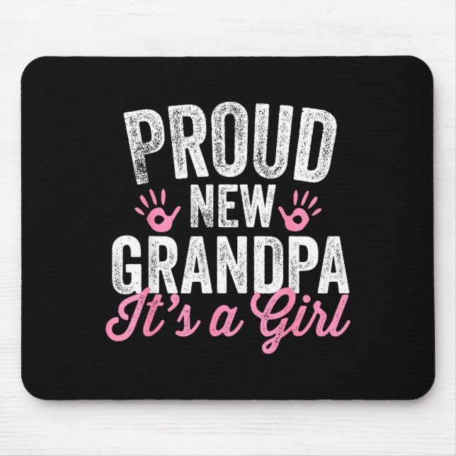 Tapis De Souris Proud New Grandpa It's A Girl Father Soon To Be Da (Devant)