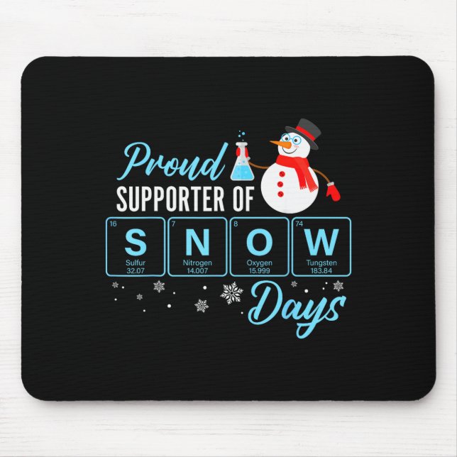 Tapis De Souris Proud Suprter Of Snow Days Chemistry Teacher Chris (Devant)