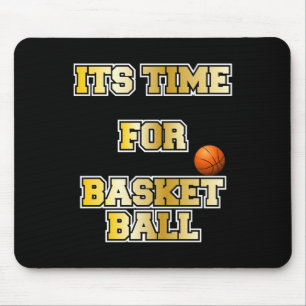 Tapis De Souris Proverbes De Basket. Il Est Temps Pour Le Basket-B