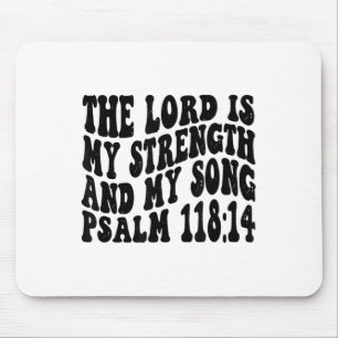 Tapis De Souris Psaume 118 14 Le Seigneur est mon chant et ma forc