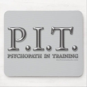Tapis De Souris Psychopathe dans la formation