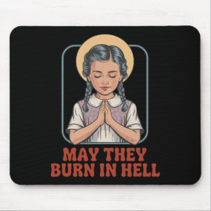Tapis De Souris Puissent-Ils Brûler Dans L'Enfer Humour Sombre Pri