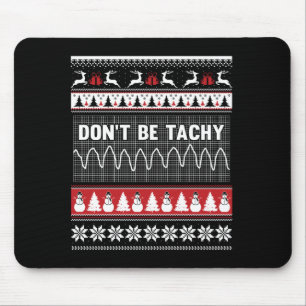 Tapis De Souris Pull Ugly Noël Sweat-shirt - Ne Sois Pas Tachy Swe