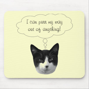 Tapis De Souris Purr My Way Out of Anything Mousepad