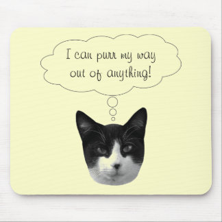 Tapis De Souris Purr My Way Out of Anything Mousepad