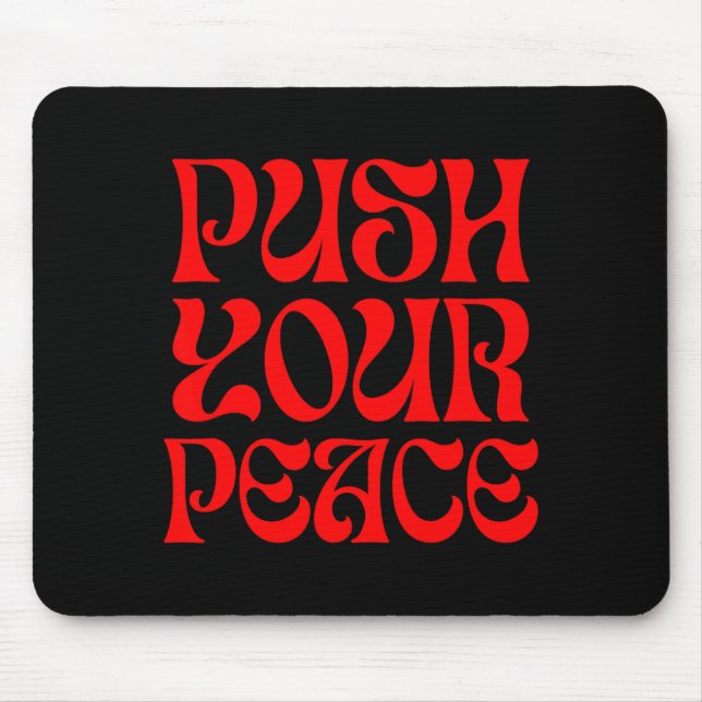 Tapis De Souris Push Your Peace Sritual Funny Cool Retro Outfit  (Devant)