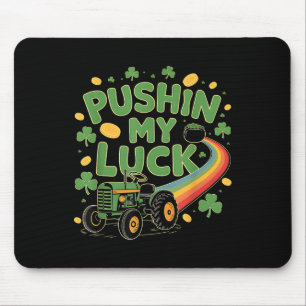 Tapis De Souris Pushin My Luck Tracteur Clover Jour de la Saint Pa