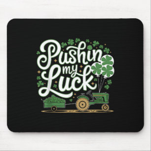 Tapis De Souris Pushin My Luck Tracteur Clover Jour de la Saint Pa