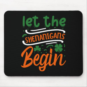 Tapis De Souris Que les Shenanigans Commencent St Patrick's Day 