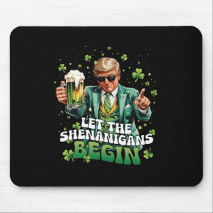 Tapis De Souris Que les Shenanigans commencent Trump St Patrick's