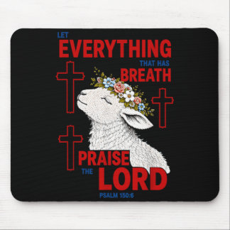 Tapis De Souris Que tout ce qui respire loue le Seigneur