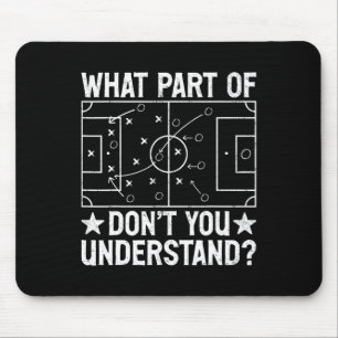 Tapis De Souris Quelle partie de Ne Comprenez-Vous Pas Football Co