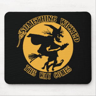 Tapis De Souris Quelque chose mauvaise cette manière vient