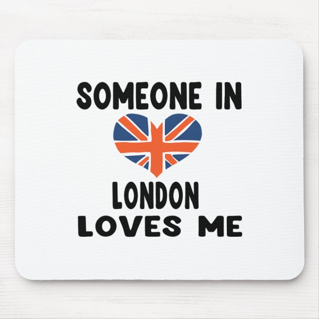 Tapis De Souris Quelqu'Un À Londres M'Aime Angleterre Drapeau Brit (Devant)