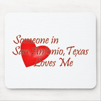 Tapis De Souris Quelqu'un à San Antonio le Texas m'aime