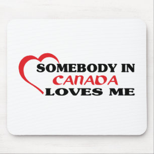 Tapis De Souris Quelqu'un au Canada m'aime