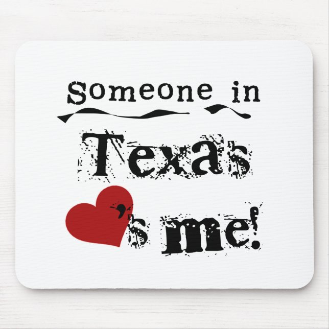 Tapis De Souris Quelqu'un dans le Texas m'aime (Devant)