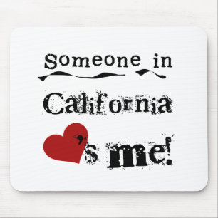 Tapis De Souris Quelqu'un en Californie m'aime