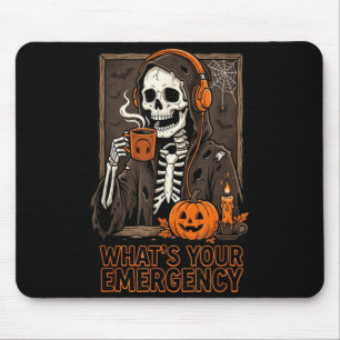 Tapis De Souris Qu'est-ce que l'urgence Halloween Squelette Dispat