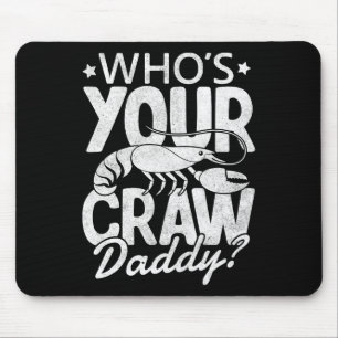 Tapis De Souris Qui est votre papa écrevisse Crawfish Boil Cajun M