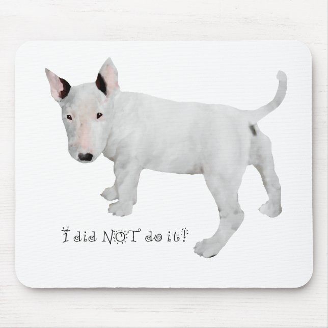Tapis De Souris Qui, moi?  chiot Bull Terrier (Devant)