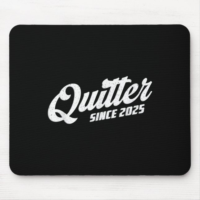 Tapis De Souris Quitter Since 2025 Non-smoker Quit Smoking  (Devant)