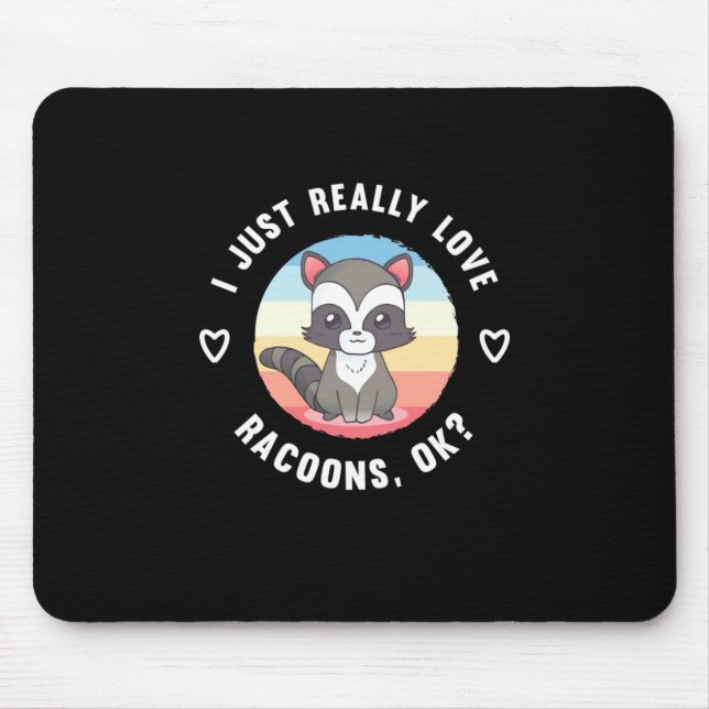 Tapis De Souris Raccoon Lover J'Aime Vraiment Les Raccoons (Devant)