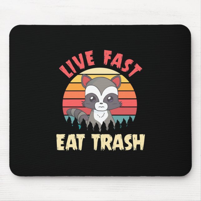 Tapis De Souris Raccoon Lover Live Fast Eat Trump (Devant)