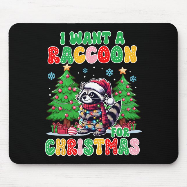 Tapis De Souris Racoon Lover Noël Noël Noël Noël Je Veux Un Raccoo (Devant)