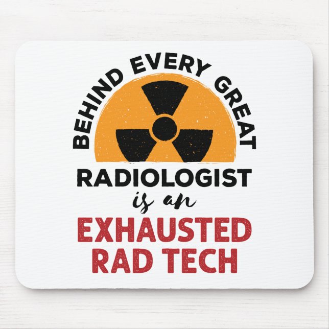 Tapis De Souris Rad Tech épuisé Drôle Technologue Radiologique (Devant)