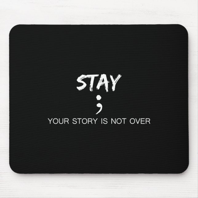 Tapis De Souris Rainbow Your Story n'est pas encore terminé Suicid (Devant)