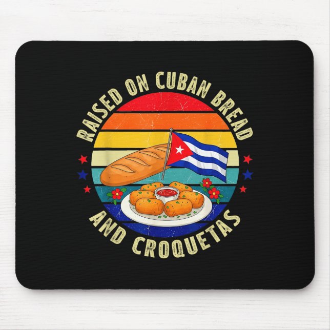 Tapis De Souris Raised On Cuban Bread And Croquetas Retro Latin He (Devant)