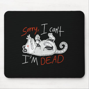 Tapis De Souris Raton laveur Désolé je ne peux pas je suis un rat 