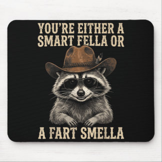 Tapis De Souris Raton laveur Vous êtes soit un type intelligent, s
