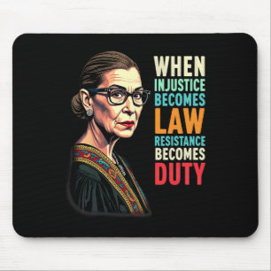 Tapis De Souris Rbg Quand L'Injustice Devient La Résistance À La L