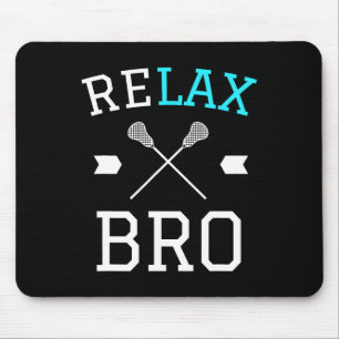 Tapis De Souris Re Lax Bro Funny College Chemise Cadeau de crosse