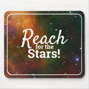 Tapis De Souris Reach For The Stars Encouragement Cosmos Space