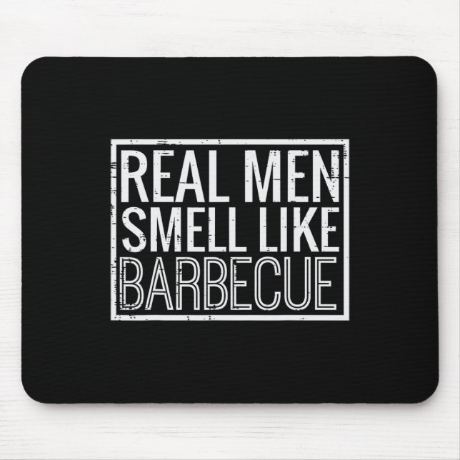 Tapis De Souris Real Men Smell Like Byrbecue Funny Bbq Grill Dad G (Devant)