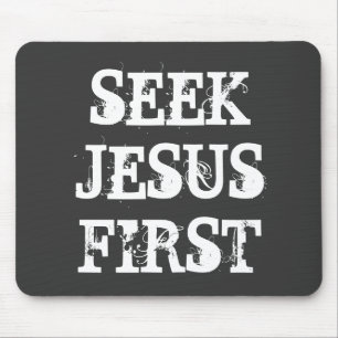 TAPIS DE SOURIS RECHERCHER JÉSUS D'ABORD