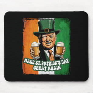 Tapis De Souris Refaire la Saint-Patrick Grande Encore Drôle Trump