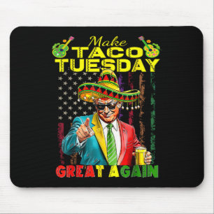 Tapis De Souris Refaire le mardi taco grande encore Trump drôle 1