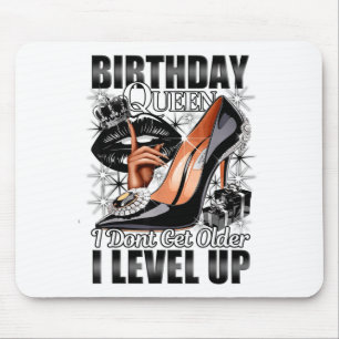 Tapis De Souris Reine d'anniversaire Je ne vieillit pas Je monte d