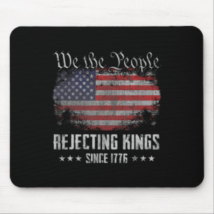 Tapis De Souris Rejetant les rois depuis 1776 Drapeau patriotique