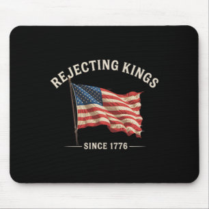 Tapis De Souris Rejeter Les Rois Depuis 1776 Drapeau Américain 4èm