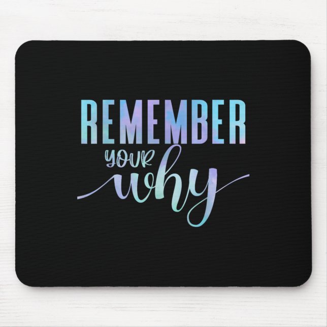 Tapis De Souris Remember Your Why Gym Motivation Fitness Insration (Devant)