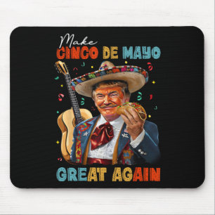 Tapis De Souris Rendez Cinco De Mayo Great Again Trump Guitare Tac