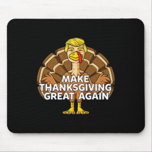 Tapis De Souris Rendre à Thankesgiving sa grandeur amusant Trump T