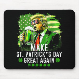 Tapis De Souris Rendre la fête de Saint-Patricks grande à nouveau